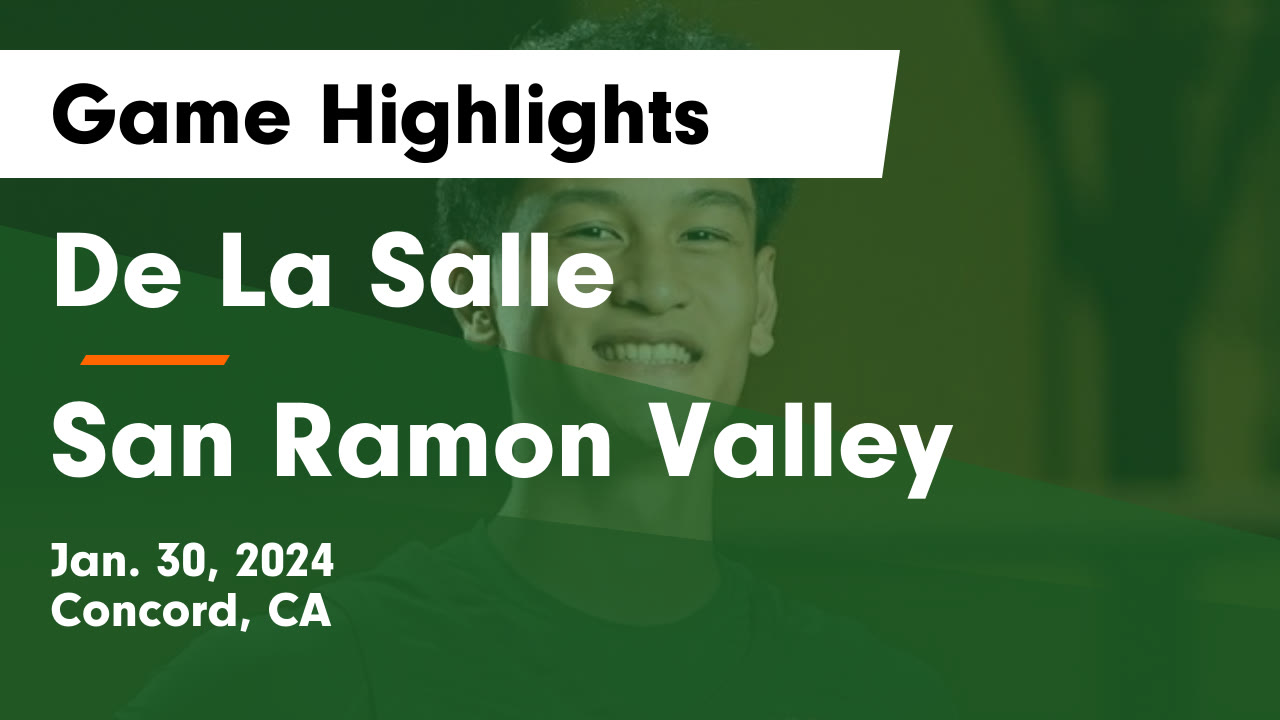 De La Salle vs San Ramon Valley thumbnail